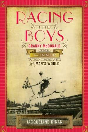 Racing the Boys de Jacqueline Dinan