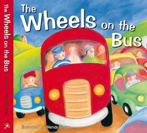 Wheels on the Bus de Wendy Straw