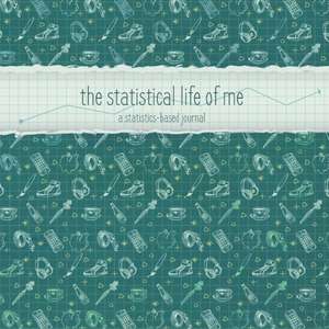 The Statistical Life of Me de Emily Higgins