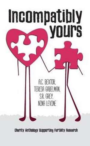 Incompatibly Yours de A. C Bextor