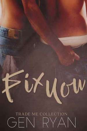 Fix You de Gen Ryan
