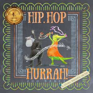 Hip Hop Hurrah Zoo Dance de J. R. Poulter