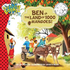 Ben in the Land of 1000 Mangoes! de J. R. Poulter