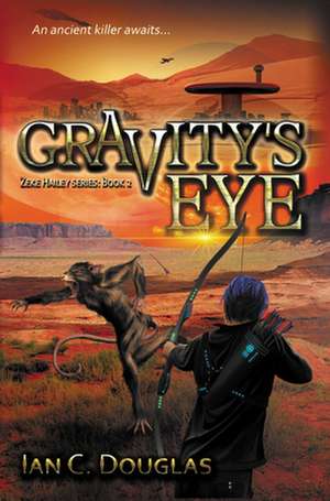 Gravity's Eye de Douglas, Ian C.