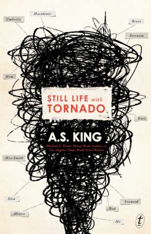 Still Life with Tornado de A. S. King