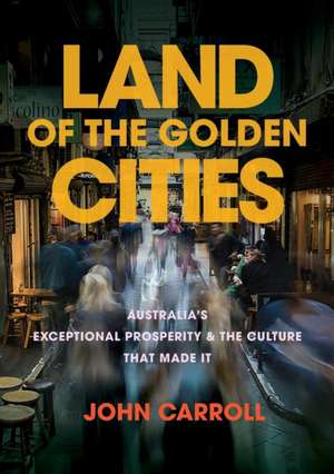 Land of the Golden Cities de John Carroll