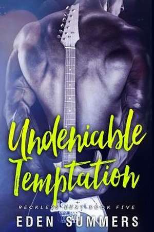 Undeniable Temptation de Eden Summers