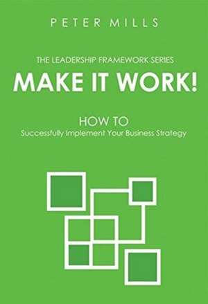 MAKE IT WORK de PETER MILLS
