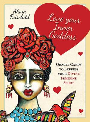 Love Your Inner Goddess de Alana (Alana Fairchild) Fairchild