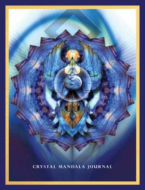 Crystal Mandala - Journal de Alana (Alana Fairchild) Fairchild