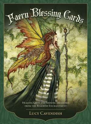 Faery Blessing Cards de Lucy (Lucy Cavendish) Cavendish