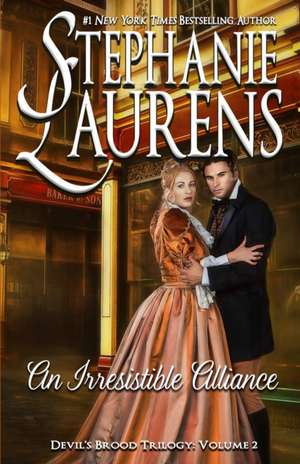 An Irresistible Alliance de Stephanie Laurens