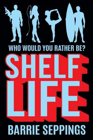 ShelfLife de Barrie Seppings