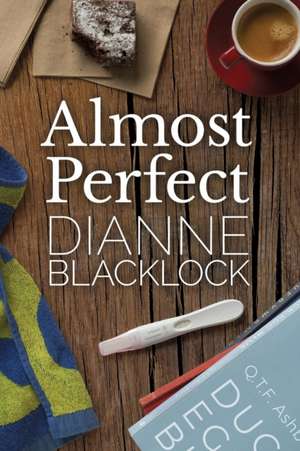 Almost Perfect de Dianne Blacklock