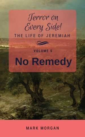 No Remedy de Mark Timothy Morgan