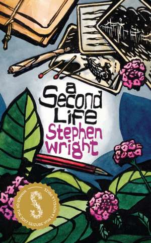A Second Life de Stephen Wright
