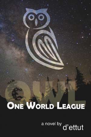 Owl: One World League de D'Ettut