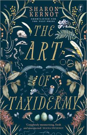 The Art of Taxidermy de Sharon Kernot