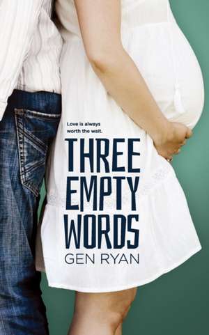 Three Empty Words de Gen Ryan