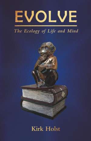 Evolve de Kirk Holst
