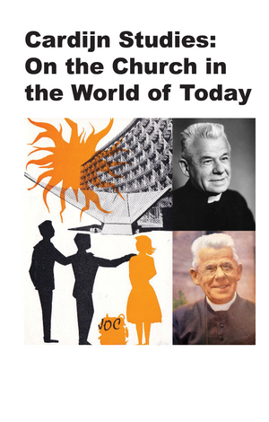 Cardijn Studies: On the Church in the World of Today de Stefan Gigacz