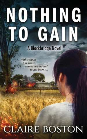 Nothing to Gain de Claire Boston