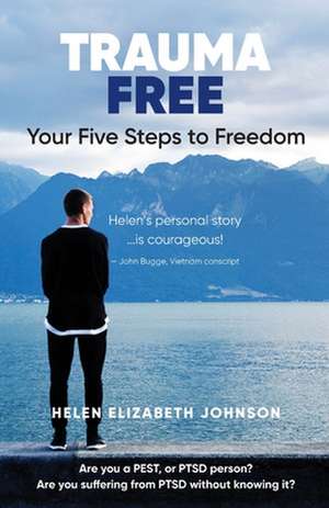 Trauma Free de Helen Elizabeth Johnson