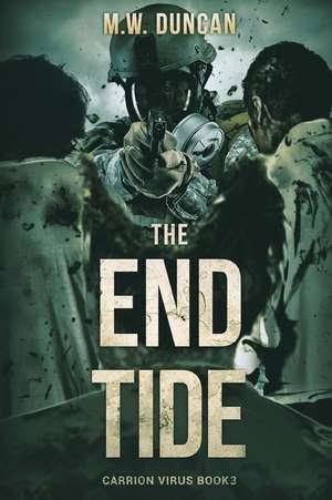 The End Tide de M. W. Duncan