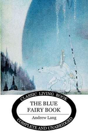 The Blue Fairy Book de Andrew Lang