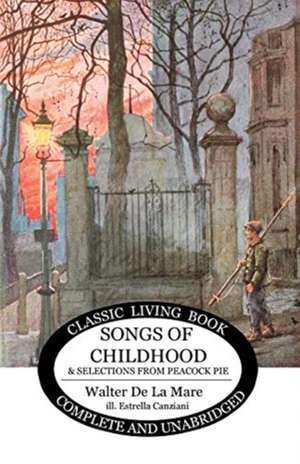 Songs of Childhood and more... de Walter De La Mare