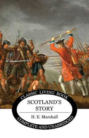 Scotland's Story de H. E. Marshall