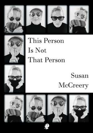 This Person Is Not That Person de Susan Mccreery