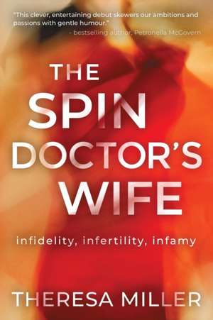 The Spin Doctor's Wife de Theresa Miller