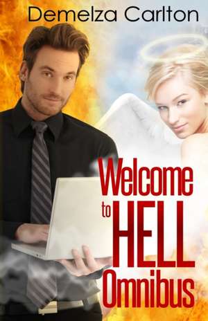 Welcome to Hell Omnibus de Demelza Carlton