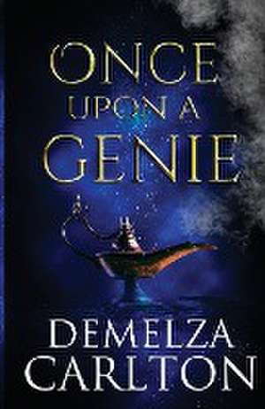 Once Upon a Genie de Demelza Carlton