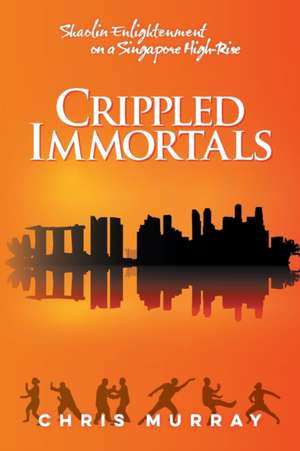 Crippled Immortals de Chris Murray