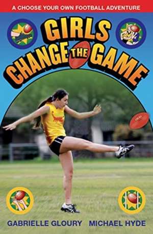 Girls Change the Game de Michael Hyde