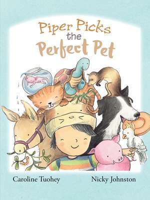 Piper Picks the Perfect Pet de Caroline Tuohey