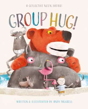 Group Hug! de Andy Fackrell