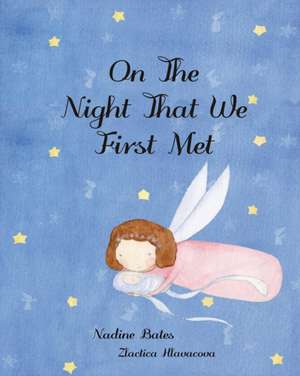 On the Night That We First Met de Nadine Bates