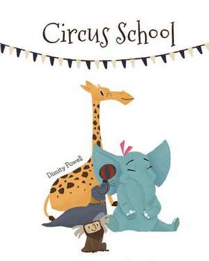 Circus School de Dimity Powell