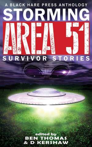 STORMING AREA 51 de D. Kershaw