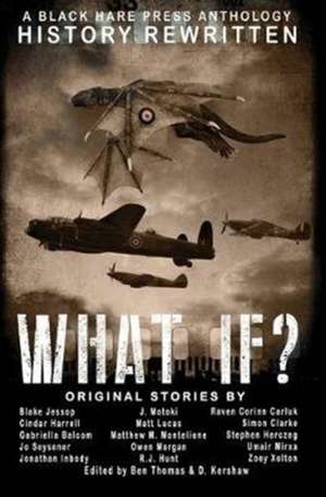 WHAT IF? de D. Kershaw