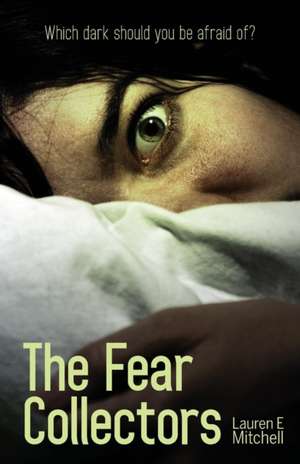 The Fear Collectors de Lauren E Mitchell