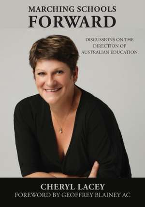 Marching Schools Forward de Cheryl Lacey