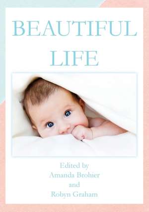 Beautiful Life de Amanda Brohier