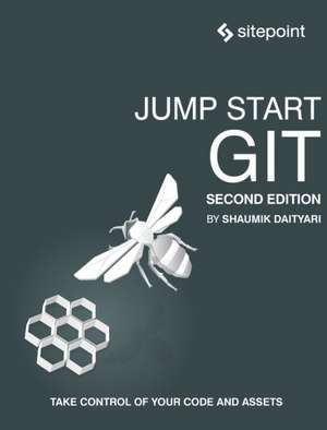 Jump Start Git, 2e de Shaumik Daityari