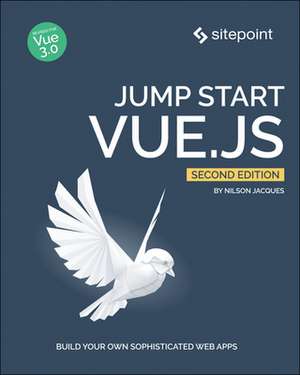 Jump Start Vue.js 2e de Nilson Jacques