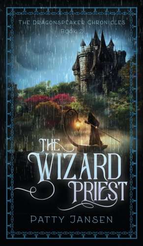 The Wizard Priest de Patty Jansen