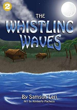 The Whistling Waves de Samson Leri